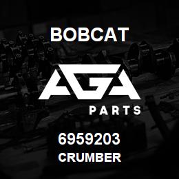 6959203 Bobcat CRUMBER | AGA Parts