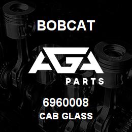 6960008 Bobcat CAB GLASS | AGA Parts