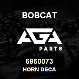 6960073 Bobcat HORN DECA | AGA Parts