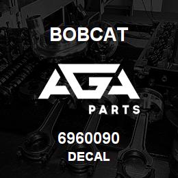6960090 Bobcat DECAL | AGA Parts