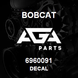 6960091 Bobcat DECAL | AGA Parts