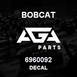 6960092 Bobcat DECAL | AGA Parts