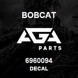 6960094 Bobcat DECAL | AGA Parts