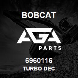 6960116 Bobcat TURBO DEC | AGA Parts