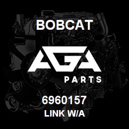 6960157 Bobcat LINK W/A | AGA Parts