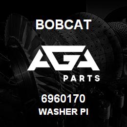 6960170 Bobcat WASHER PI | AGA Parts