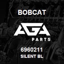 6960211 Bobcat SILENT BL | AGA Parts