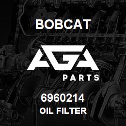 6960214 Bobcat OIL FILTER | AGA Parts