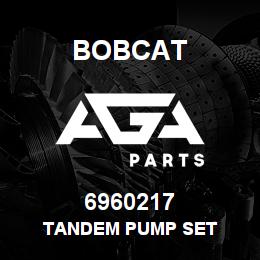 6960217 Bobcat TANDEM PUMP SET | AGA Parts