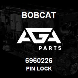 6960226 Bobcat PIN LOCK | AGA Parts