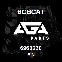 6960230 Bobcat PIN | AGA Parts