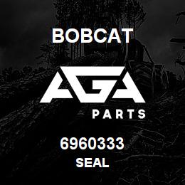6960333 Bobcat SEAL | AGA Parts