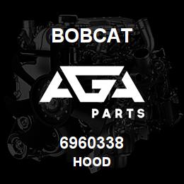 6960338 Bobcat HOOD | AGA Parts