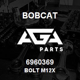 6960369 Bobcat BOLT M12X | AGA Parts