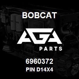 6960372 Bobcat PIN D14X4 | AGA Parts