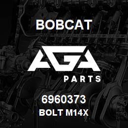 6960373 Bobcat BOLT M14X | AGA Parts