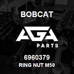 6960379 Bobcat RING NUT M50 | AGA Parts