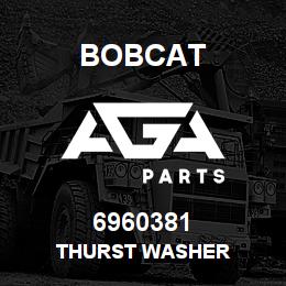 6960381 Bobcat THURST WASHER | AGA Parts