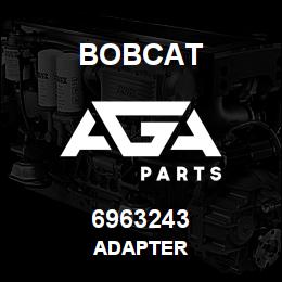 6963243 Bobcat ADAPTER | AGA Parts
