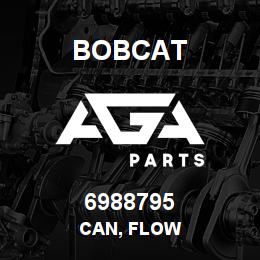 6988795 Bobcat CAN, FLOW | AGA Parts
