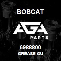 6988800 Bobcat GREASE GU | AGA Parts
