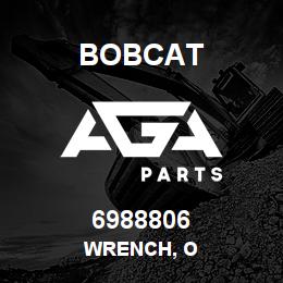 6988806 Bobcat WRENCH, O | AGA Parts