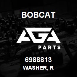 6988813 Bobcat WASHER, R | AGA Parts