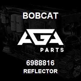6988816 Bobcat REFLECTOR | AGA Parts
