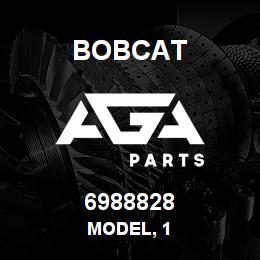 6988828 Bobcat MODEL, 1 | AGA Parts