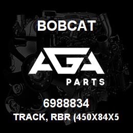 6988834 Bobcat TRACK, RBR (450X84X5 | AGA Parts