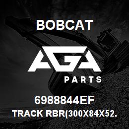 6988844EF Bobcat TRACK RBR(300X84X52.5) 12IN EF | AGA Parts