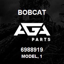 6988919 Bobcat MODEL, 1 | AGA Parts