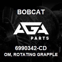 6990342-CD Bobcat OM, ROTATING GRAPPLE CD | AGA Parts