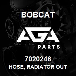 7020246 Bobcat HOSE, RADIATOR OUT | AGA Parts