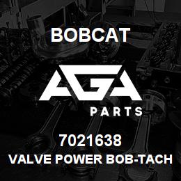 7021638 Bobcat VALVE POWER BOB-TACH | AGA Parts