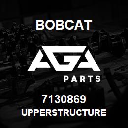 7130869 Bobcat UPPERSTRUCTURE | AGA Parts