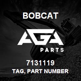 7131119 Bobcat TAG, PART NUMBER | AGA Parts