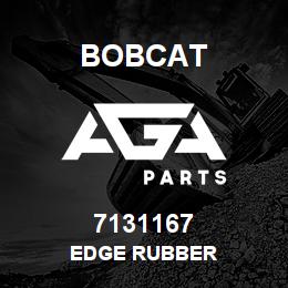 7131167 Bobcat EDGE RUBBER | AGA Parts