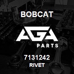 7131242 Bobcat RIVET | AGA Parts