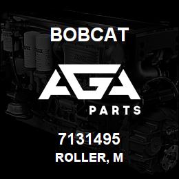 7131495 Bobcat ROLLER, M | AGA Parts