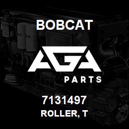 7131497 Bobcat ROLLER, T | AGA Parts