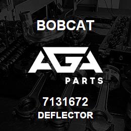 7131672 Bobcat DEFLECTOR | AGA Parts
