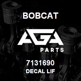 7131690 Bobcat DECAL LIF | AGA Parts