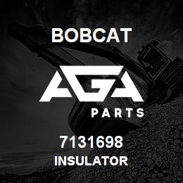 7131698 Bobcat INSULATOR | AGA Parts