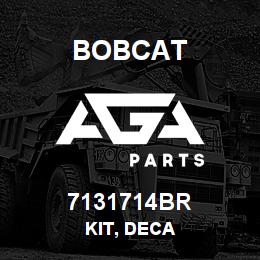 7131714BR Bobcat KIT, DECA | AGA Parts