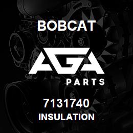 7131740 Bobcat INSULATION | AGA Parts