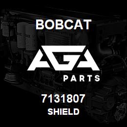 7131807 Bobcat SHIELD | AGA Parts