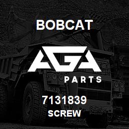 7131839 Bobcat SCREW | AGA Parts