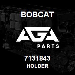 7131843 Bobcat HOLDER | AGA Parts