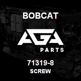 71319-8 Bobcat SCREW | AGA Parts